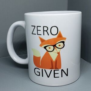 *Coffee mug, Zero Fox Given